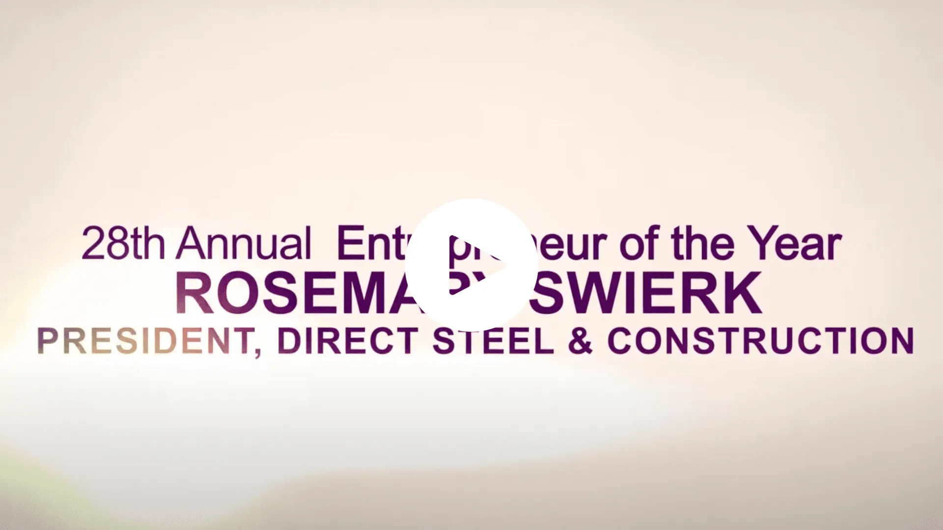 Video: 28th Annual Entrepreneur of the Year, Rosemary Swierk, President, Direct Steel and Construction